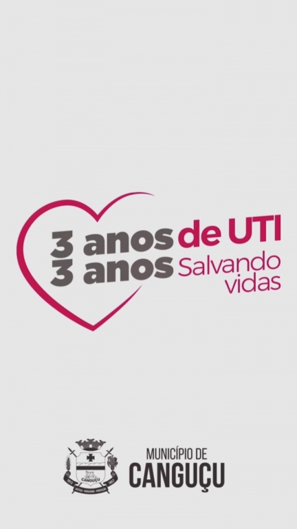 3 anos de UTI 3 anos de UTI - Hospital de Caridade Canguçu